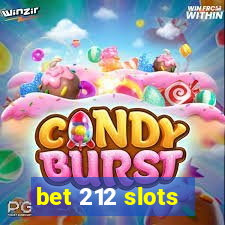 bet 212 slots